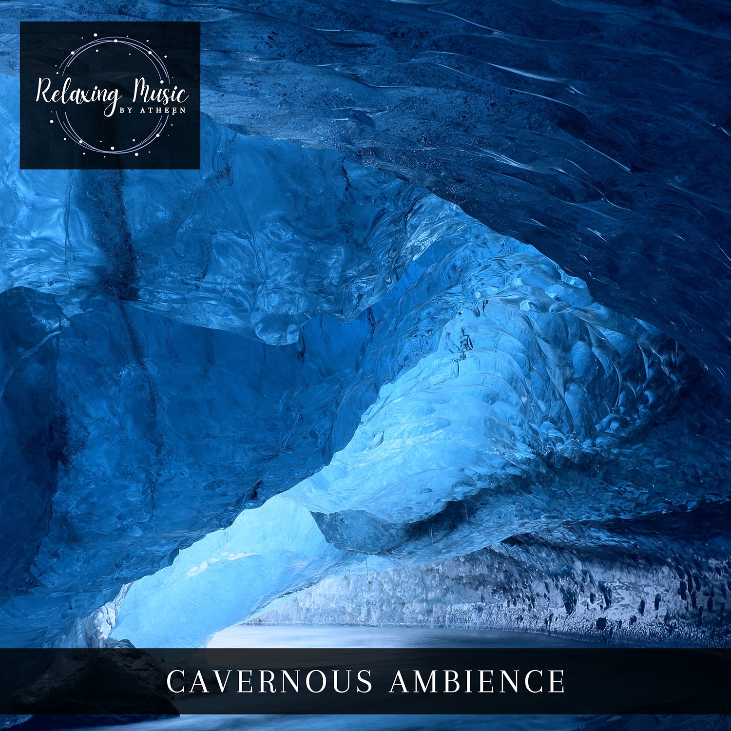 Relaxing Ambiences - Relaxing Music By Atheen - Cavernous Ambience